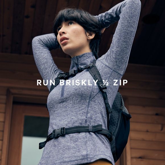 RUN BRISKLY 1/2 ZIP