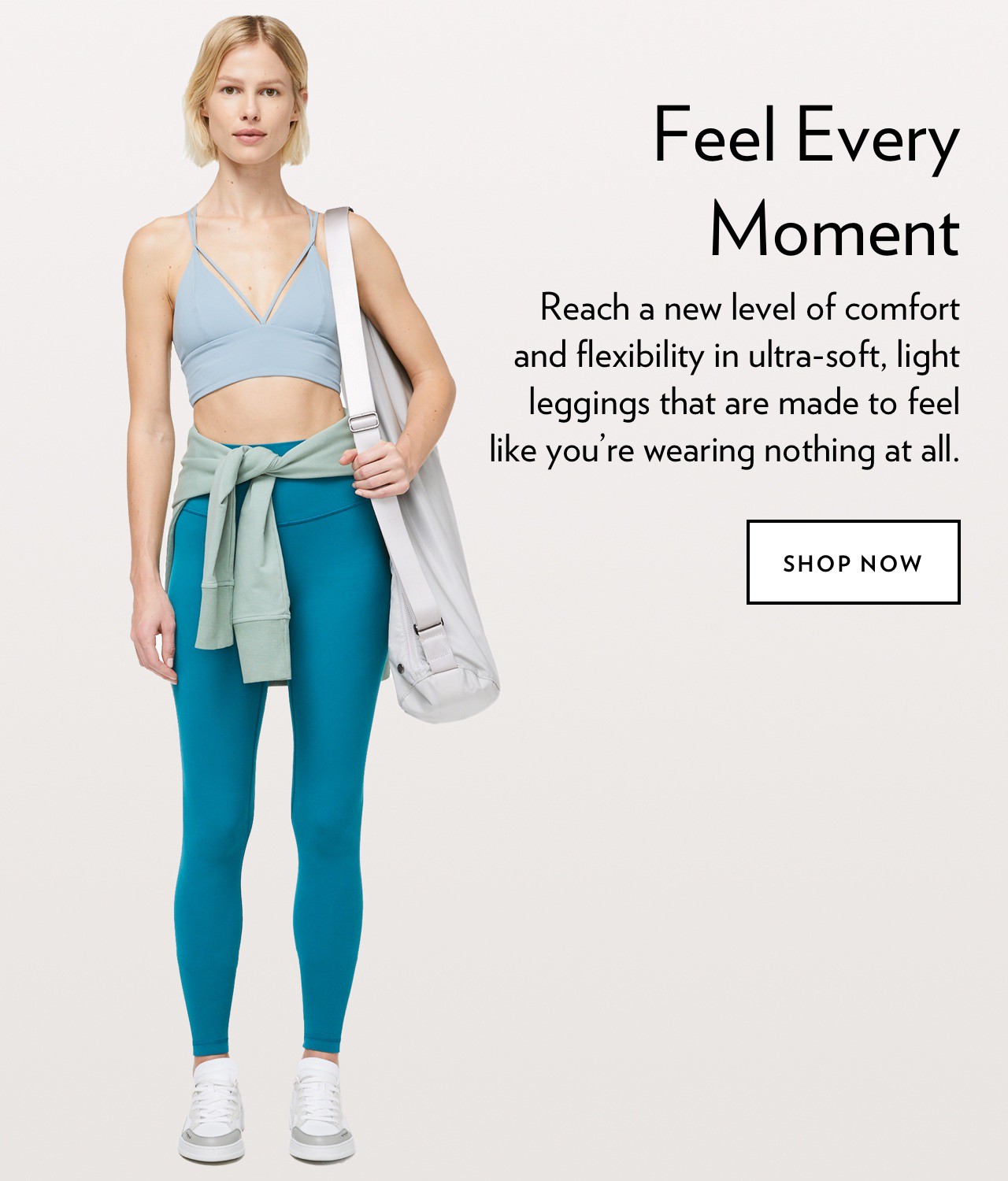 Feel Every Moment - SHOP NOW