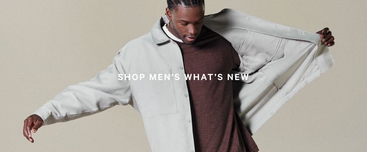 SHOP MEN'S WHAT'S NEW