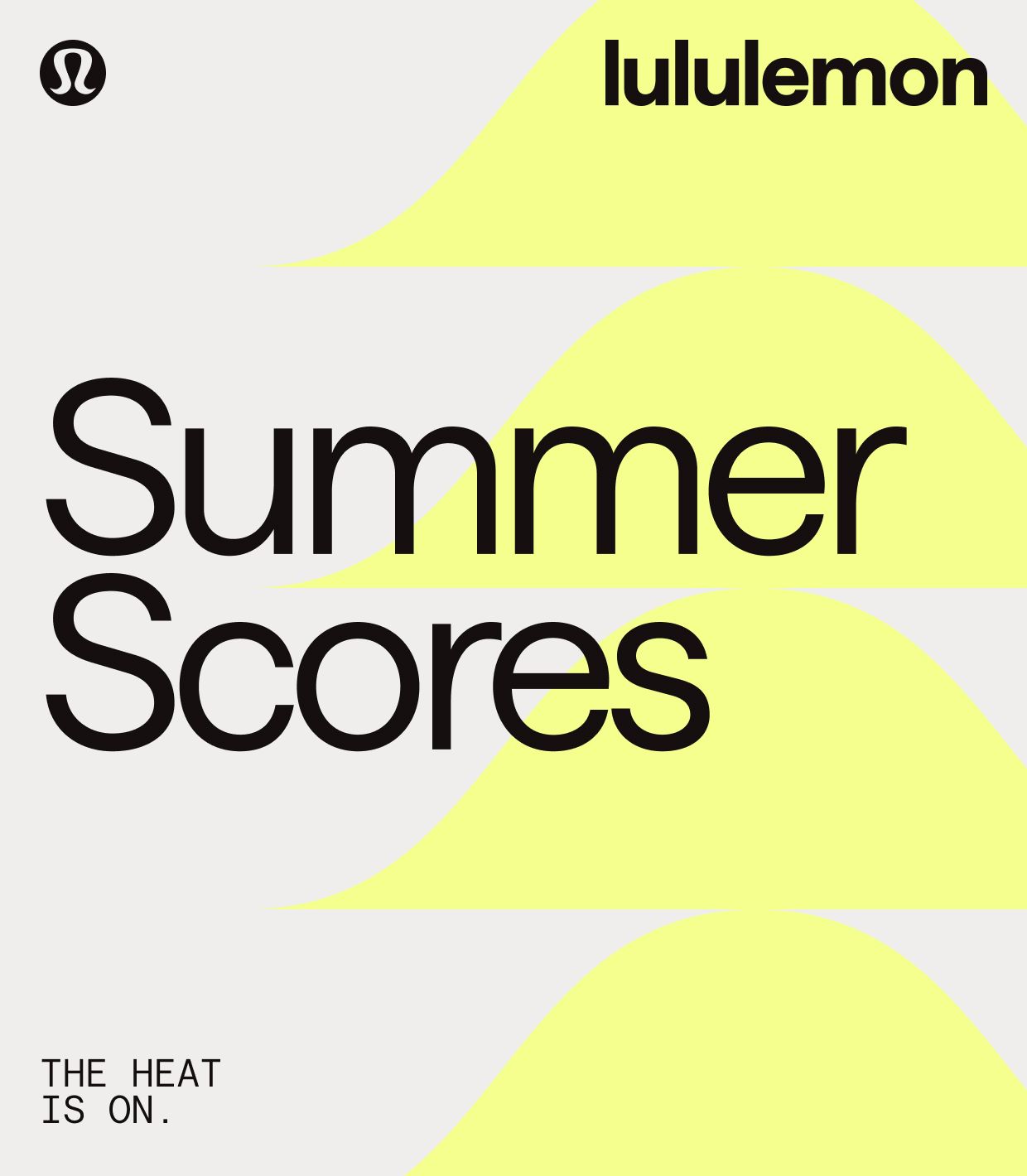Summer Scores. The heat is on.
