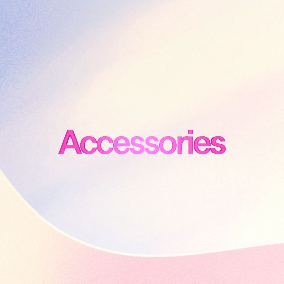 Accessories