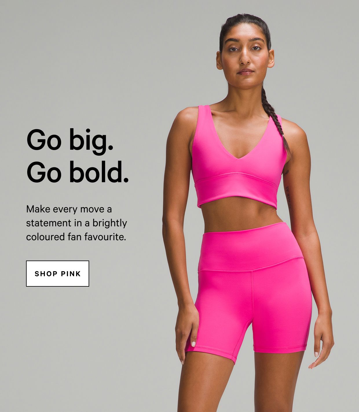 Go big. Go bold. SHOP PINK