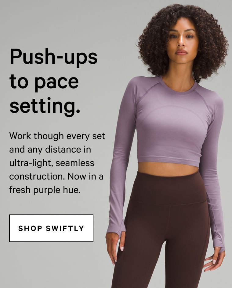 Push-ups to pace setting. 
Work though every set and any distance in ultra-light, seamless construction. Now in a fresh purple hue. - Shop Swiftly