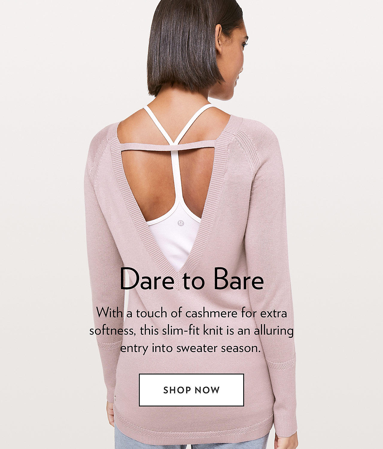 Dare to Bare - SHOP NOW